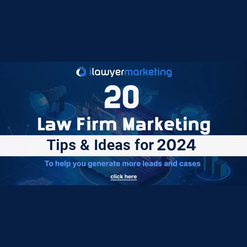20 Law Firm Marketing Ideas & Tips for 2024